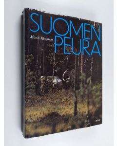 Kirjailijan Martti Montonen käytetty kirja Suomen peura