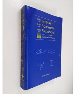 Kirjailijan Brian J. Thomas käytetty kirja The Internet for scientists and engineers : online tools and resources 1997-1998