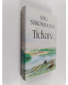 Kirjailijan Stig Stromholm käytetty kirja Tidvarv : roman