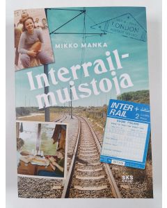 Kirjailijan Mikko Manka uusi kirja Interrail-muistoja (UUSI)