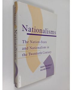 Kirjailijan M. Montserrat Guibernau i Berdún käytetty kirja Nationalisms : the nation-state and nationalism in the twentieth century