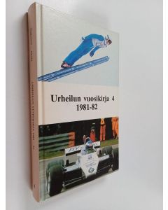 Kirjailijan Markku Siukonen & Matti Ahola käytetty kirja Urheilun vuosikirja 4 : 1981-82