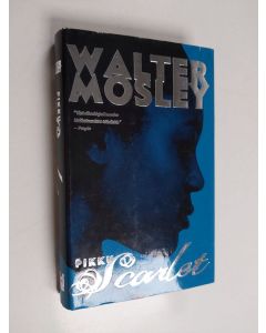 Kirjailijan Walter Mosley käytetty kirja Pikku Scarlet