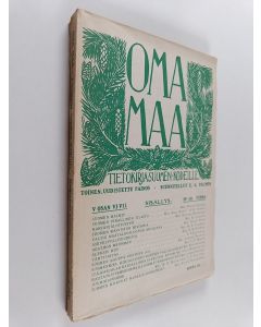 käytetty kirja Oma maa : Tietokirja Suomen kodeille V osan VI-VII