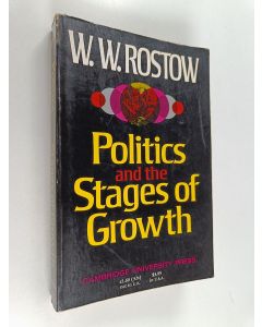 Kirjailijan W. W. Rostow käytetty kirja Politics and the stages of growth