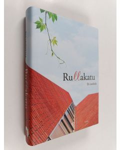 Kirjailijan Ella Laurikkala käytetty kirja Rullakatu