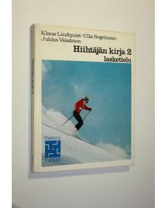 Kirjailijan Klaus Lindquist käytetty kirja Hiihtäjän kirja 2, Laskettelu