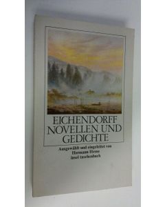 Kirjailijan Joseph von Eichendorff käytetty kirja Novellen und Gedichte