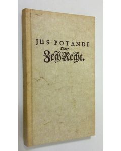 Kirjailijan Blasius Multibibus käytetty kirja Jus Potandi oder Zechrecht
