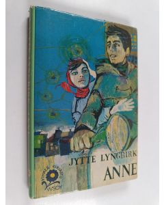 Kirjailijan Jytte Lyngbirk käytetty kirja Anne