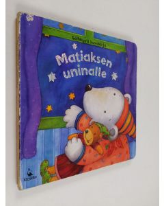 Kirjailijan Krisztina Kallai Nagy käytetty kirja Matiaksen uninalle