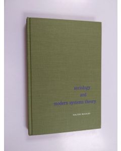 Kirjailijan Walter Frederick Buckley käytetty kirja Sociology and Modern Systems Theory