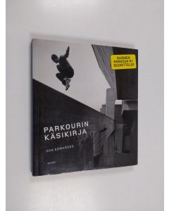 Kirjailijan Dan Edwardes käytetty kirja Parkourin käsikirja