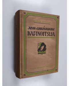 Kirjailijan Romain Rolland käytetty kirja Jean-Christophe 4 : Kapinoitsija