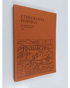 käytetty kirja Ethnologia Fennica : Finnish studies in ethnology Volume 10