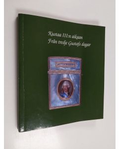 käytetty kirja Kustaa III:n aikaan = Från tredje Gustafs dagar