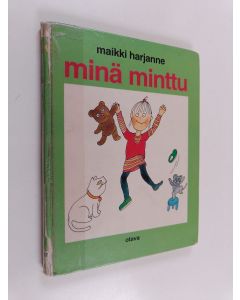 Kirjailijan Maikki Harjanne käytetty kirja Minä Minttu
