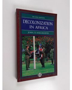 Kirjailijan John D. Hargreaves käytetty kirja Decolonization in Africa