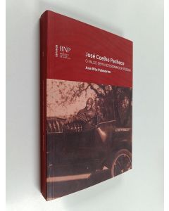 Kirjailijan Ana Rita Palmeirim käytetty kirja José Coelho Pacheco - o falso semi-heterónimo de Pessoa