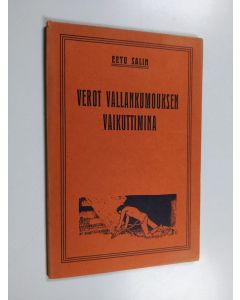 Kirjailijan Eetu Salin käytetty kirja Verot vallankumouksen vaikuttimina