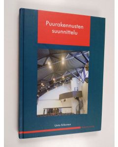 Kirjailijan Unto Siikanen käytetty kirja Puurakennusten suunnittelu
