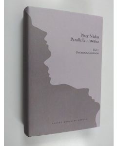Kirjailijan Peter Nadas käytetty kirja Parallella historier, Del 1 - Det stumma territoriet