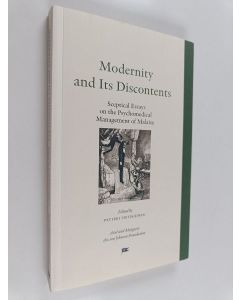 käytetty kirja Modernity and its discontents : sceptical essays on the psychomedical management of malaise