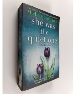 Kirjailijan Michele Campbell käytetty kirja It's Always the Quiet One