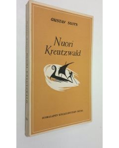 Kirjailijan Gustav Suits käytetty kirja Nuori Kreutzwald