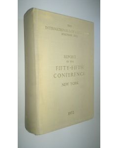 käytetty kirja Report of the fifty-fifth confecenfe - New York 1972