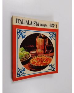 Kirjailijan Fritze Juel käytetty kirja Italialaista ruokaa