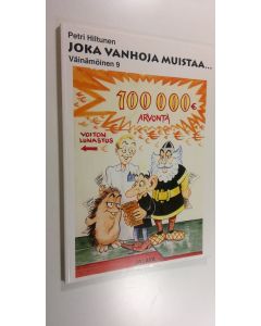 Kirjailijan Petri Hiltunen uusi kirja Joka vanhoja muistaa (UUSI) Väinämöinen 9 (UUSI)