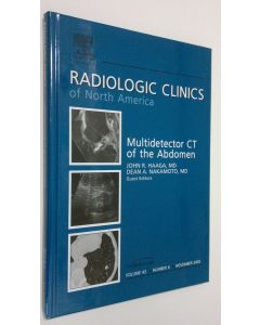 Kirjailijan John R. Haaga käytetty kirja Multidetector CT of the Abdomen : Radiological Clinics of North America - november 2005, vol. 43 nr. 6