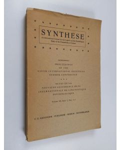 käytetty kirja Synthese : an international journal for the logical and the psychological study of the foundations of science - volume IX, issue 3, Nos 3-5 : proceedings of the ninth internatinal significal summer conference