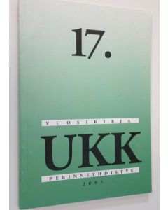 Kirjailijan Ukk-perinneyhdistys käytetty kirja 2005 : 17. vuosikirja