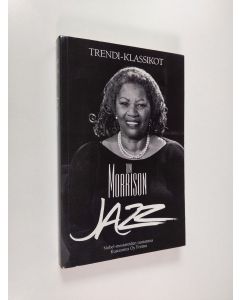 Kirjailijan Toni Morrison käytetty kirja Jazz