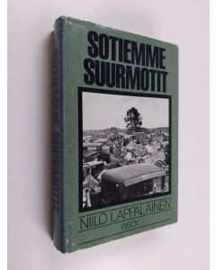 Kirjailijan Niilo Lappalainen käytetty kirja Sotiemme suurmotit