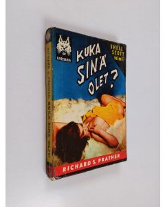 Kirjailijan Richard S. Prather käytetty kirja Kuka sinä olet?