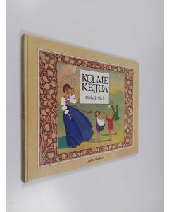 Kirjailijan Michelle Nikly käytetty kirja Kolme keijua