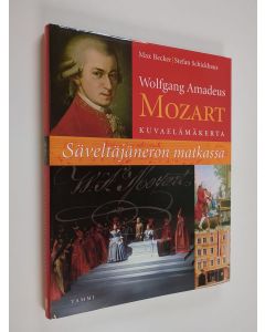 Kirjailijan Max Becker käytetty kirja Wolfgang Amadeus Mozart : kuvaelämäkerta