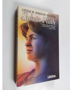 Kirjailijan Linda Wagner-Martin käytetty kirja Sylvia Plath - A Biography