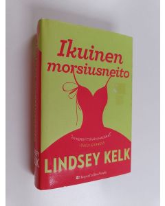 Kirjailijan Lindsey Kelk käytetty kirja Ikuinen morsiusneito
