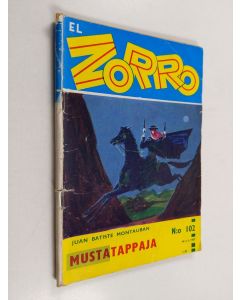 Kirjailijan Juan Batiste Montauban käytetty teos El Zorro nro 102 6/1967 : Musta tappaja
