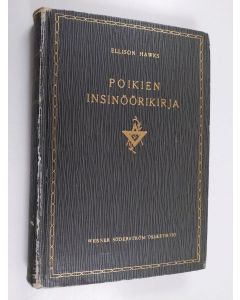 Kirjailijan Ellison Hawks käytetty kirja Poikien insinöörikirja