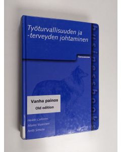 Kirjailijan Heikki Laitinen käytetty kirja Työturvallisuuden ja -terveyden johtaminen