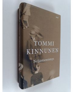 Kirjailijan Tommi Kinnunen käytetty kirja Neljäntienristeys