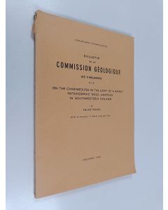 Kirjailijan Kauko Parras käytetty kirja Bulletin de la Commission géologique de Finlande N:o 181 : On the charnockites in the light of a highly metamorphic rock complex in southwestern Finland