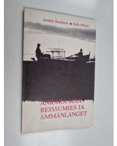 Kirjailijan Annikki Kariniemi & Kalle Päätalo käytetty kirja Reissumies ja ämmänlänget ; Ankara maa