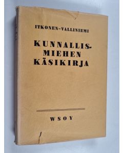 Kirjailijan Rieti Itkonen käytetty kirja Kunnallismiehen käsikirja