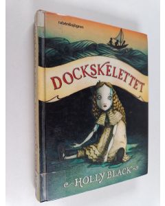 Kirjailijan Holly Black käytetty kirja Dockskelettet